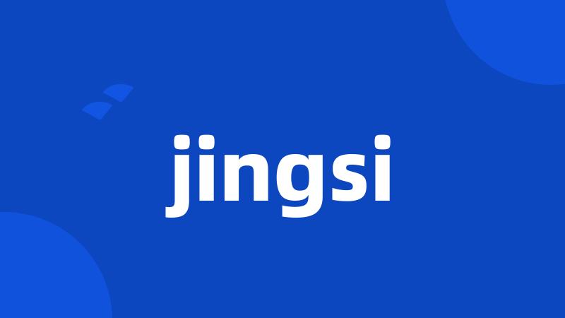 jingsi