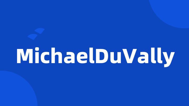 MichaelDuVally