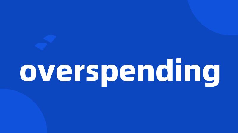 overspending