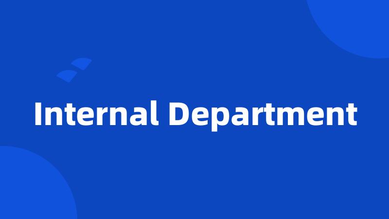 Internal Department