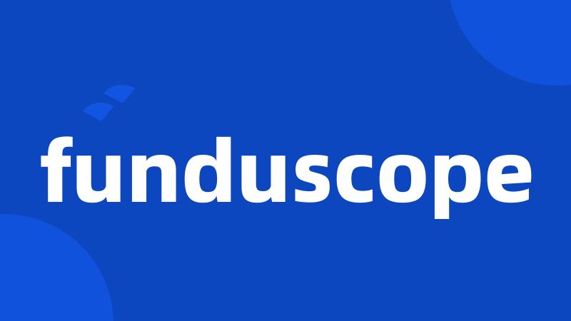 funduscope