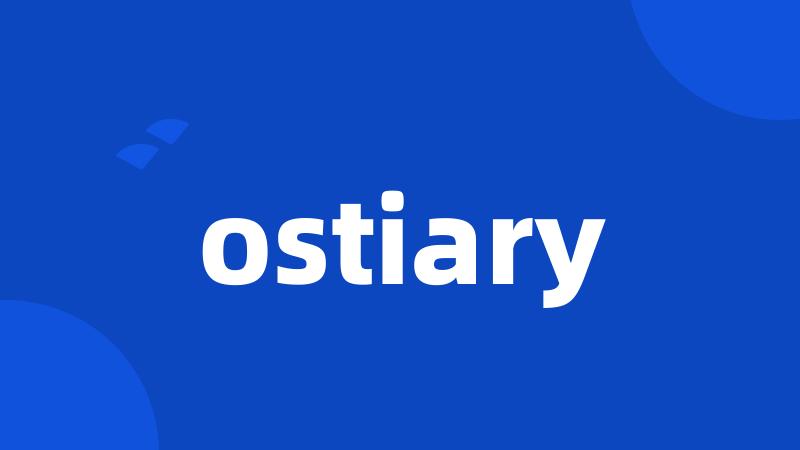 ostiary