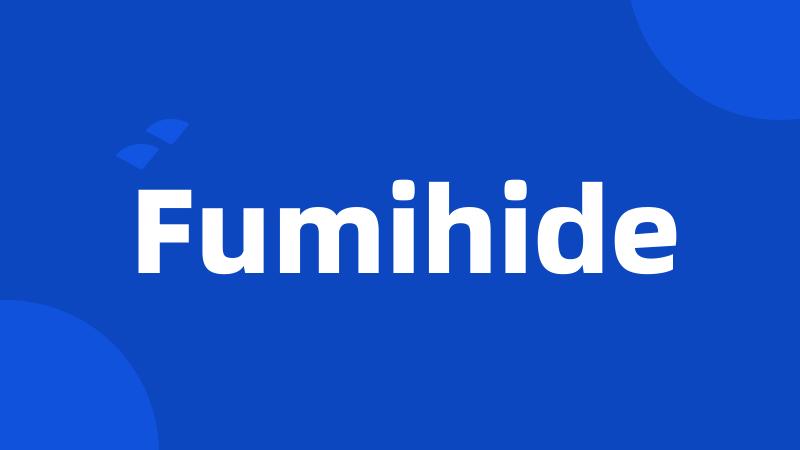 Fumihide