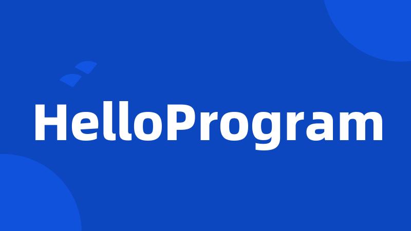 HelloProgram