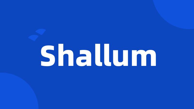 Shallum