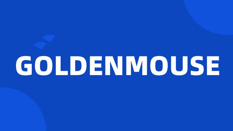 GOLDENMOUSE