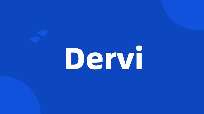 Dervi