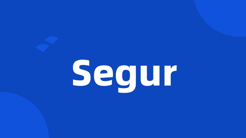 Segur