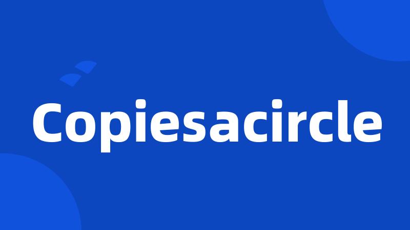 Copiesacircle