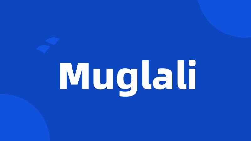 Muglali