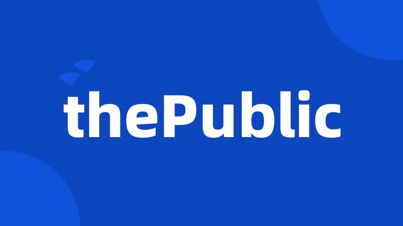 thePublic