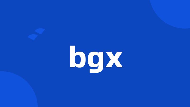 bgx