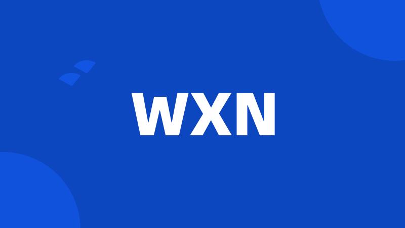 WXN