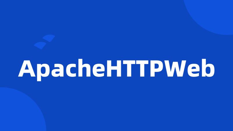 ApacheHTTPWeb