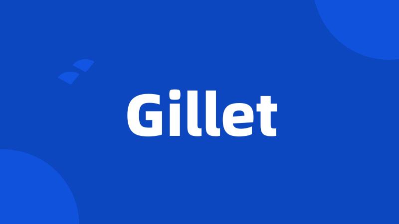 Gillet