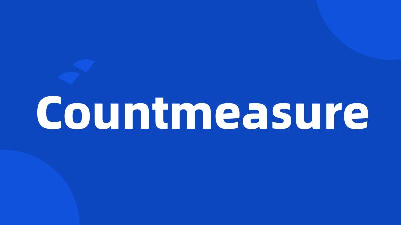 Countmeasure