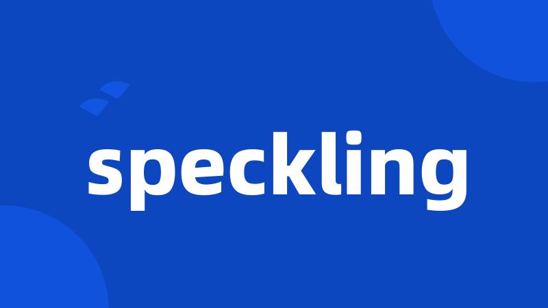 speckling