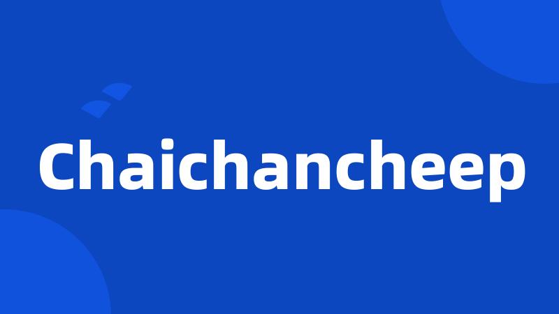 Chaichancheep