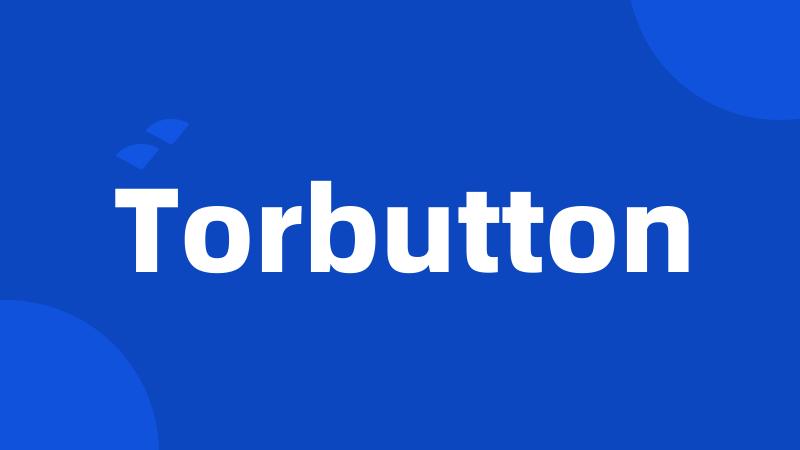 Torbutton