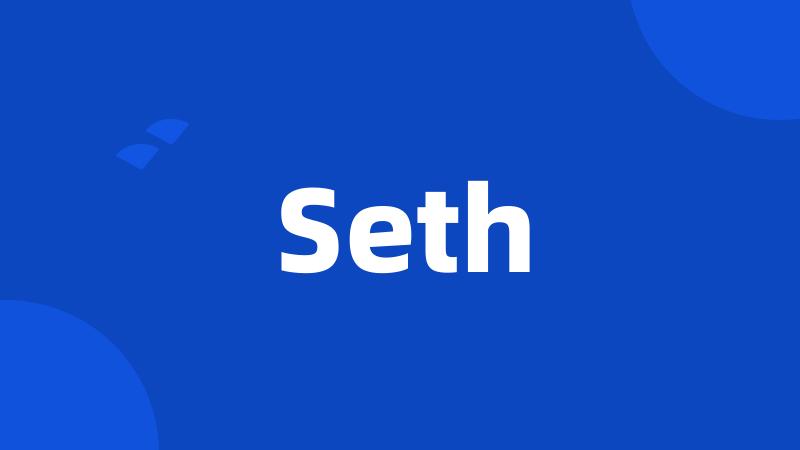 Seth