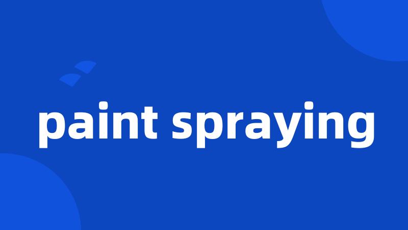 paint spraying