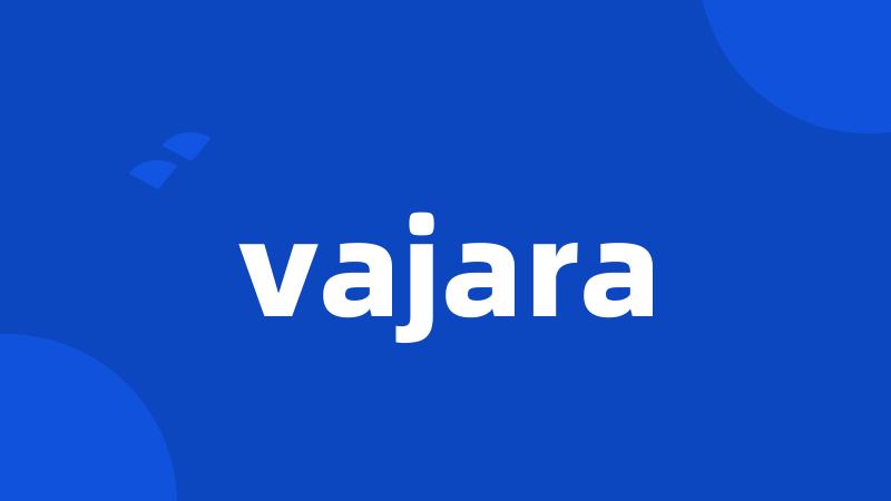 vajara