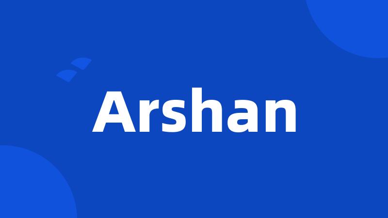 Arshan