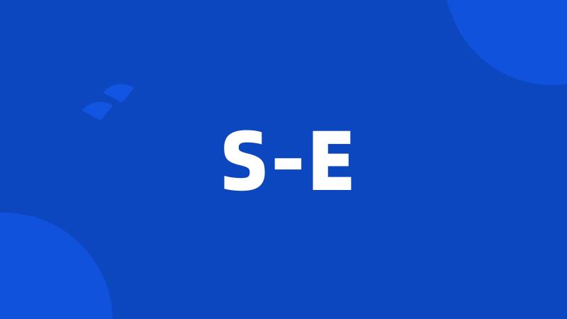 S-E