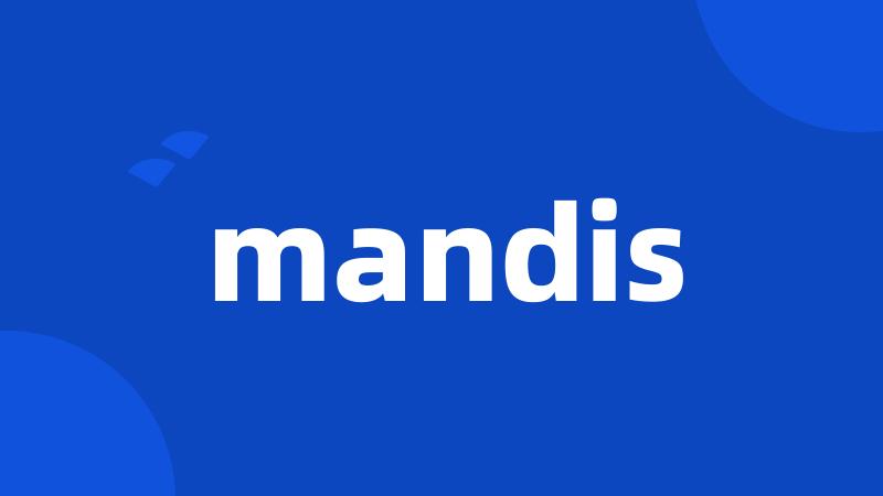 mandis