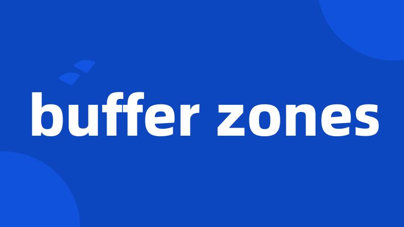 buffer zones