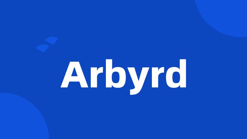 Arbyrd