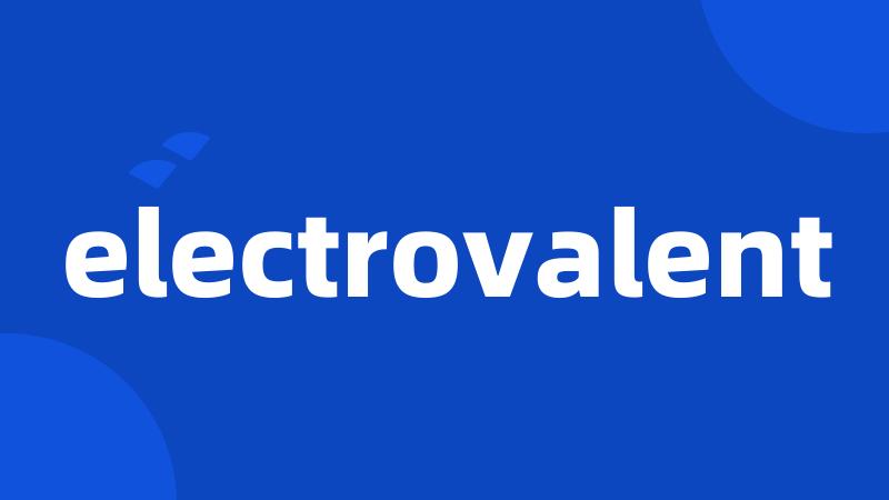 electrovalent