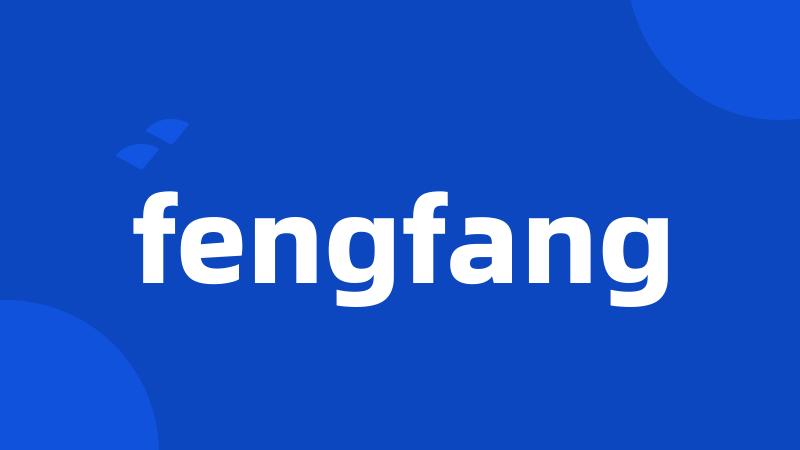 fengfang