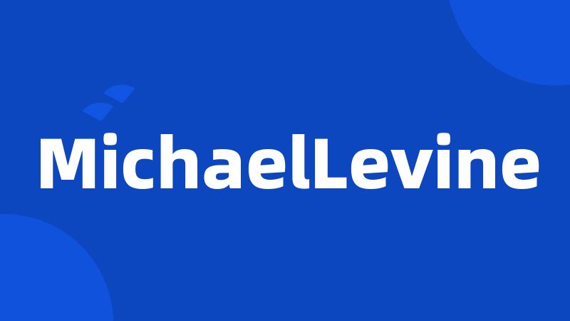 MichaelLevine