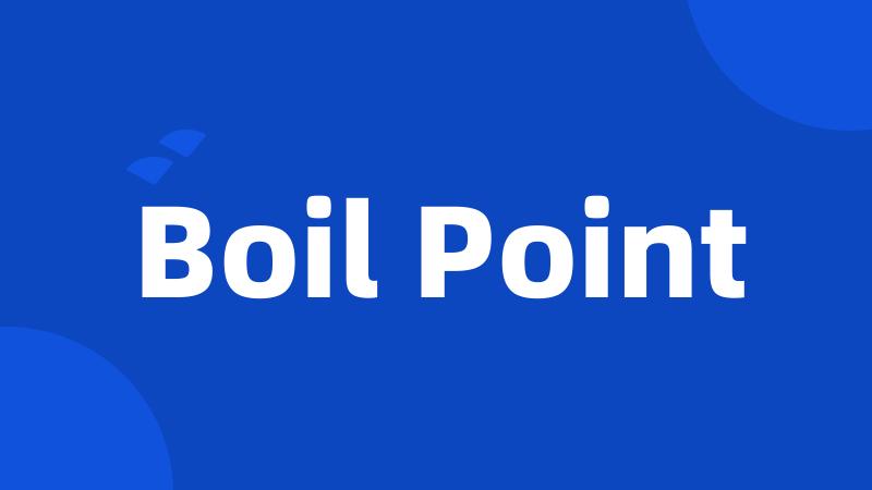 Boil Point