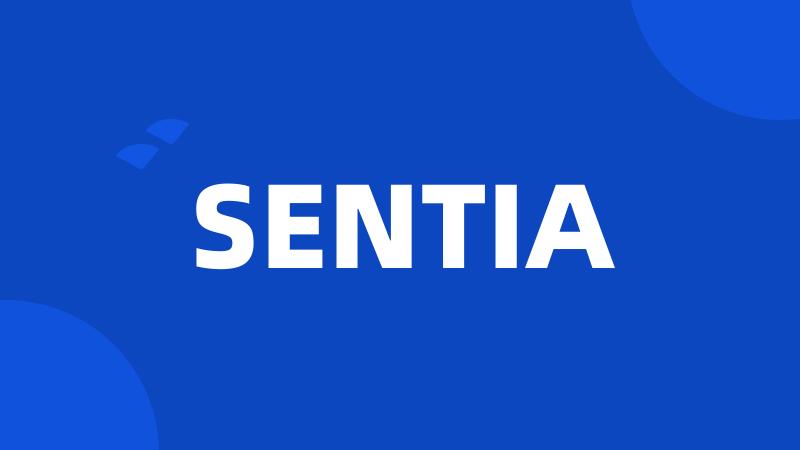 SENTIA