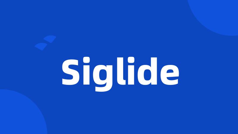 Siglide