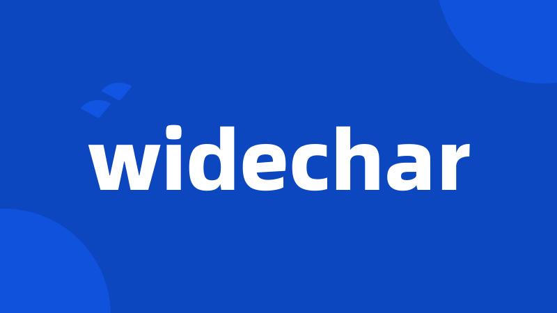 widechar