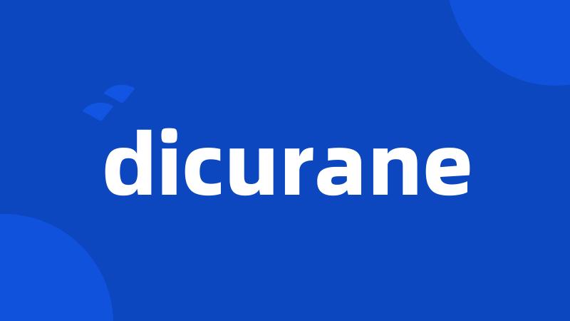 dicurane