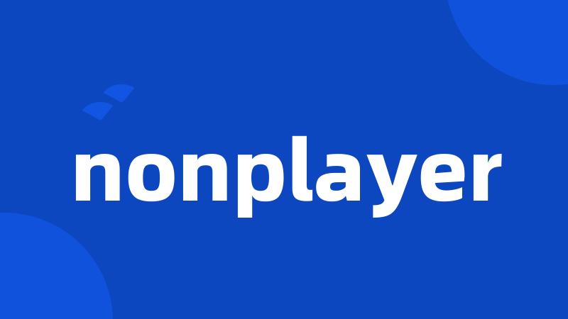 nonplayer