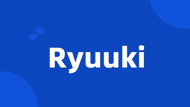 Ryuuki