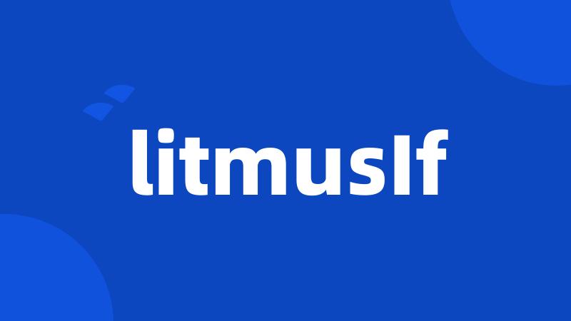 litmusIf