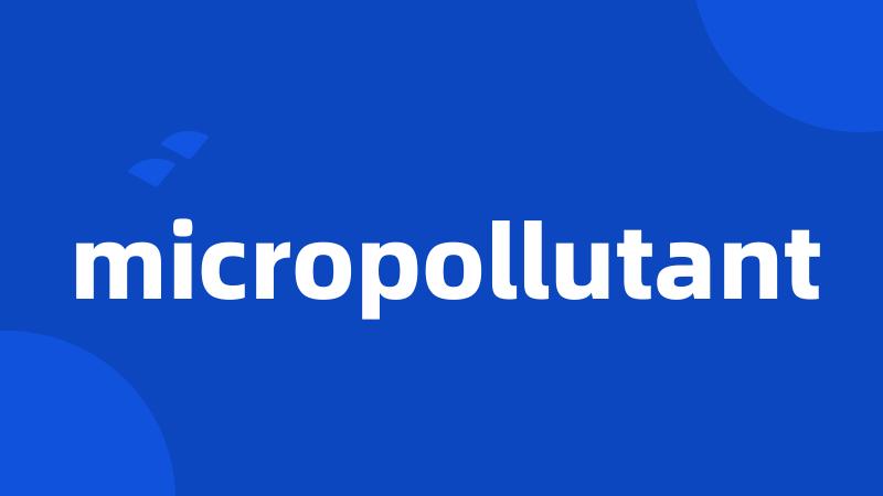 micropollutant