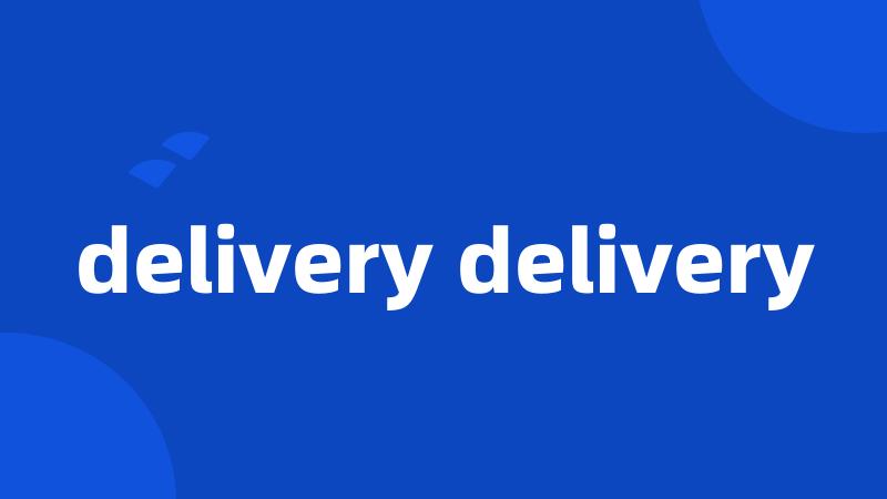 delivery delivery