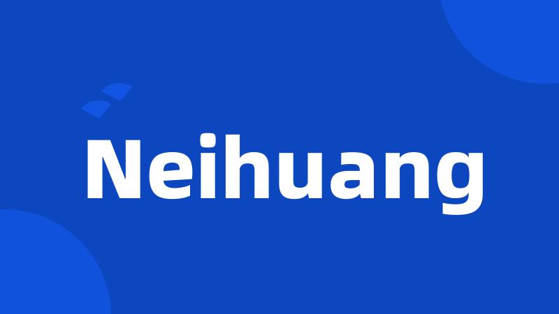 Neihuang