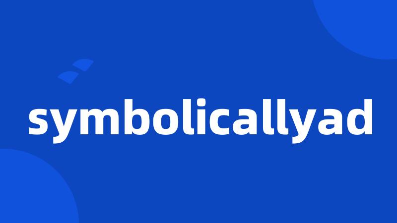 symbolicallyad