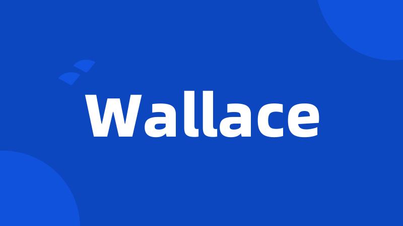 Wallace