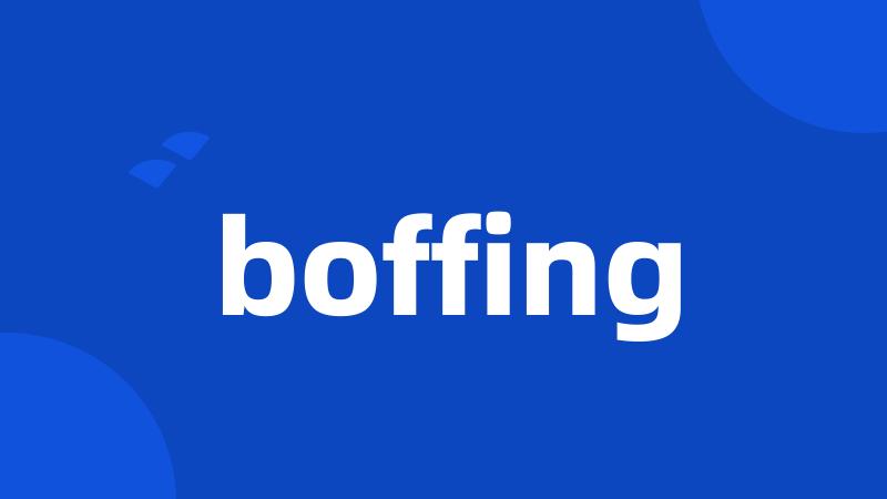 boffing