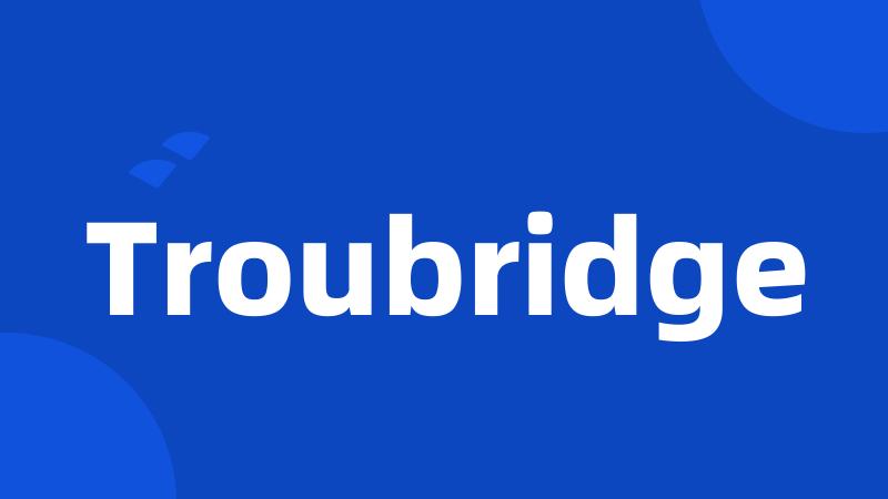 Troubridge