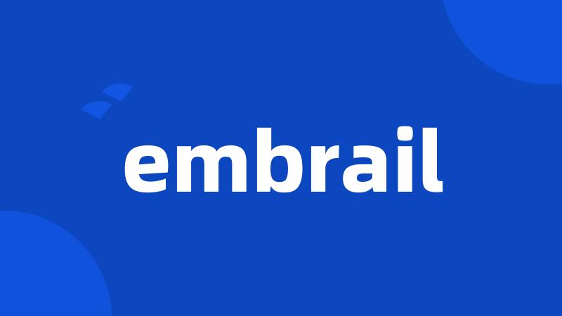 embrail